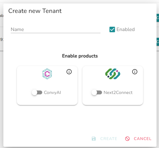 Create new Tenant dialog - name field, Enabled checkbox, and product selection (ConvyAI, Next2Connect)