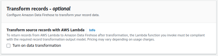 Firehose Transform records section - data transformation disabled